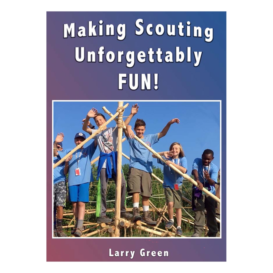 Making Scouting Unforgettably FUN!