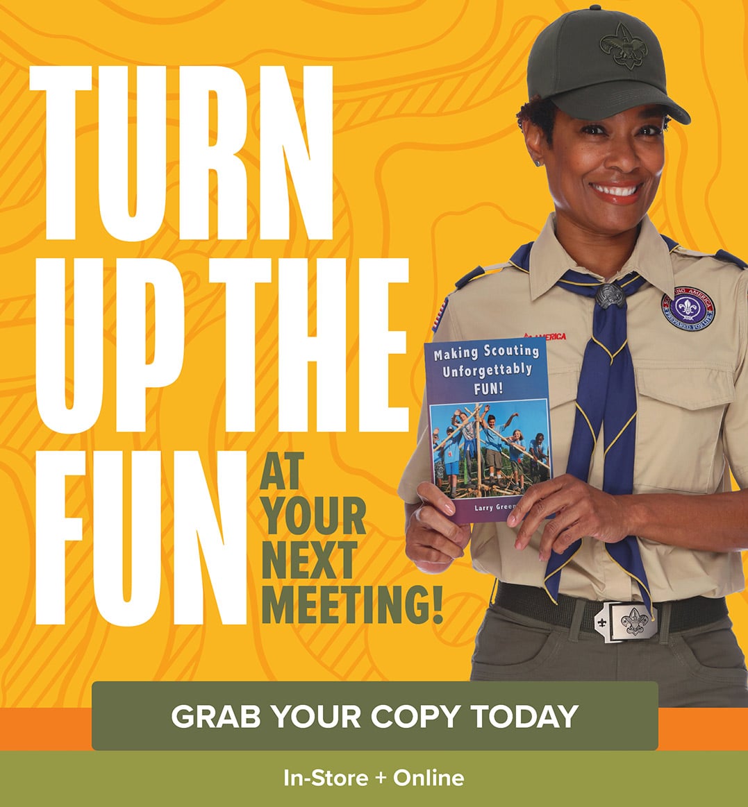 Making Scouting Unforgettably Fun!